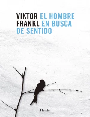 El Hombre En Busca de Sentido - Viktor Frankl